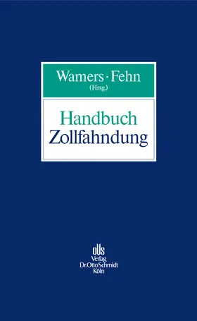 Wamers / Fehn / Brandl |  Handbuch Zollfahndung | eBook | Sack Fachmedien
