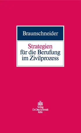 Braunschneider |  Strategien für die Berufung im Zivilprozess | eBook | Sack Fachmedien