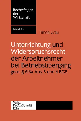 Grau |  Unterrichtung und Widerspruchsrecht der Arbeitnehmer bei Betriebsübergang gem. § 613a Abs. 5 und 6 BGB | eBook | Sack Fachmedien