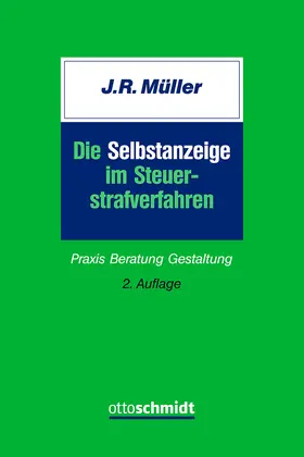 Müller |  Die Selbstanzeige im Steuerstrafverfahren | eBook | Sack Fachmedien