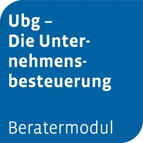  Beratermodul Ubg - Die Unternehmensbesteuerung | Datenbank |  Sack Fachmedien
