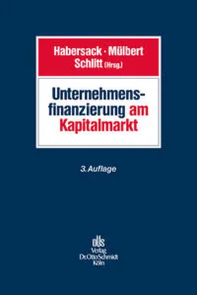 Habersack / Mülbert / Schlitt |  Unternehmensfinanzierung am Kapitalmarkt | Buch |  Sack Fachmedien