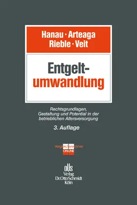 Hanau / Arteaga / Rieble |  Entgeltumwandlung | Buch |  Sack Fachmedien