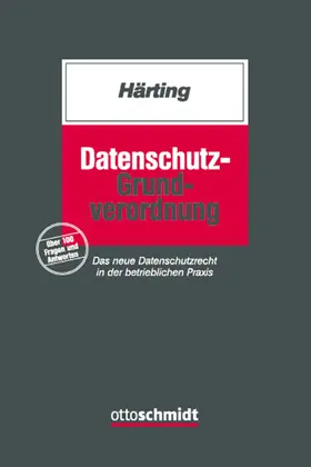 Härting |  Datenschutz-Grundverordnung | Buch |  Sack Fachmedien