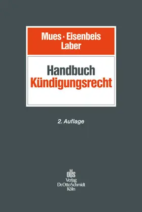 Mues / Eisenbeis / Laber |  Handbuch Kündigungsrecht | Buch |  Sack Fachmedien