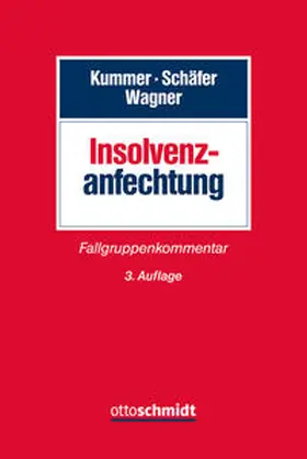 Kummer / Schäfer / Wagner |  Insolvenzanfechtung | Buch |  Sack Fachmedien