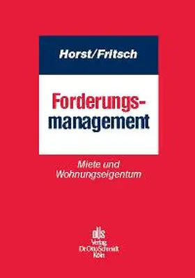 Horst / Fritsch |  Forderungsmanagement | Buch |  Sack Fachmedien