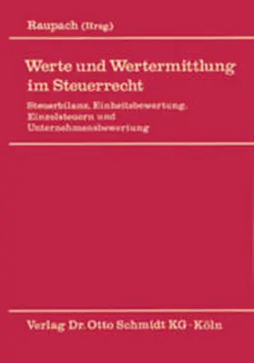 Raupach |  Werte und Wertermittlung im Steuerrecht | Buch |  Sack Fachmedien