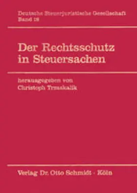 Trzaskalik |  Der Rechtsschutz in Steuersachen | Buch |  Sack Fachmedien