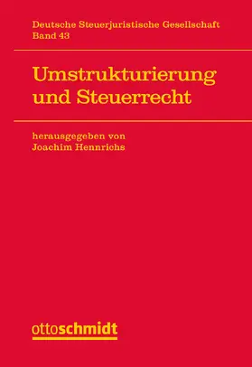 Hennrichs |  Umstrukturierung und Steuerrecht | Buch |  Sack Fachmedien