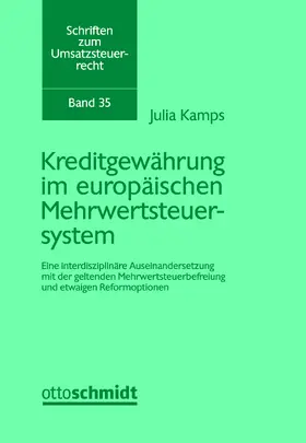 Kamps |  Kreditgewährung im europäischen Mehrwertsteuersystem | Buch |  Sack Fachmedien