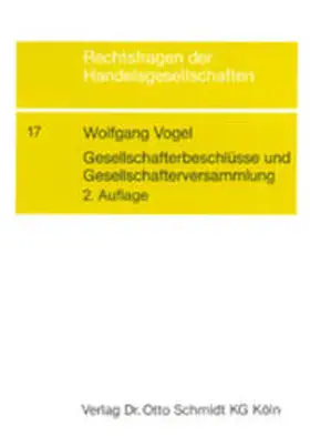 Vogel |  Gesellschafterbeschlüsse und Gesellschafterversammlung | Buch |  Sack Fachmedien