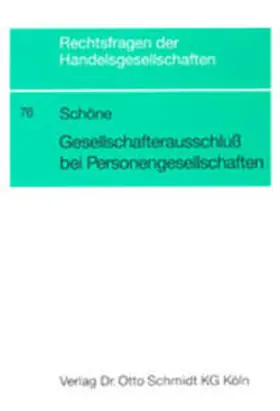 Schöne |  Gesellschafterausschluss bei Personengesellschaften | Buch |  Sack Fachmedien