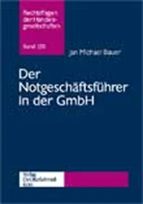 Bauer |  Der Notgeschäftsführer in der GmbH | Buch |  Sack Fachmedien