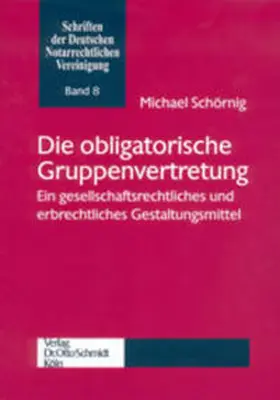 Schörnig |  Die obligatorische Gruppenvertretung | Buch |  Sack Fachmedien