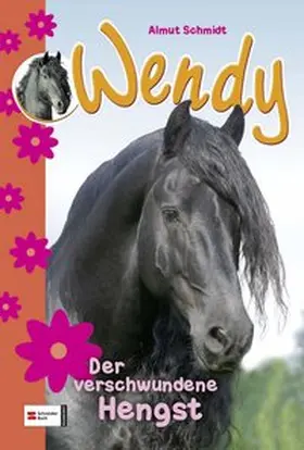 Schmidt |  Wendy 02. Der verschwundene Hengst | Buch |  Sack Fachmedien