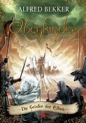 Bekker |  Elbenkinder, Band 06 | Buch |  Sack Fachmedien
