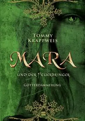 Krappweis |  Mara und der Feuerbringer, Band 03 | Buch |  Sack Fachmedien