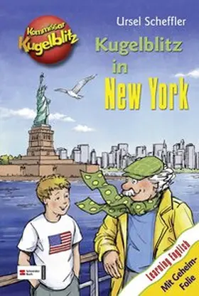 Scheffler | Kommissar Kugelblitz - Kugelblitz in New York | Buch | 978-3-505-12769-4 | sack.de