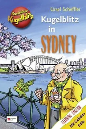 Scheffler |  Kommissar Kugelblitz - Kugelblitz in Sydney | Buch |  Sack Fachmedien