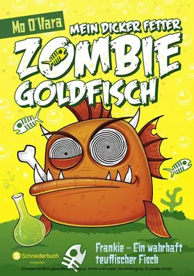 O'Hara |  Mein dicker fetter Zombie-Goldfisch, Band 02 | eBook | Sack Fachmedien