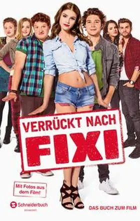 Stichler |  Verrückt nach Fixi - Das Buch zum Film | Buch |  Sack Fachmedien