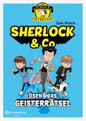 Hearn |  Die Schule der Detektive, Band 02 | Buch |  Sack Fachmedien