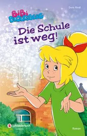 Riedl |  Bibi Blocksberg - Die Schule ist weg | Buch |  Sack Fachmedien