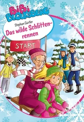 Gürtler |  Bibi Blocksberg - Das wilde Schlittenrennen | Buch |  Sack Fachmedien