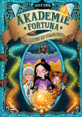 Kempen |  Akademie Fortuna - Das Geheimnis der Vergangenheit | Buch |  Sack Fachmedien