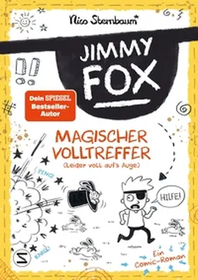 Sternbaum |  Jimmy Fox. Magischer Volltreffer (leider voll auf's Auge) - Ein Comic-Roman | Buch |  Sack Fachmedien