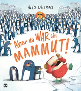 Willmore |  Aber da war ein Mammut! | Buch |  Sack Fachmedien