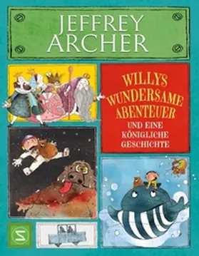 Archer |  Willis wundersame Abenteuer und eine königliche Geschichte | Buch |  Sack Fachmedien