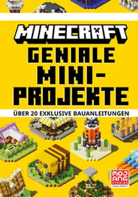 Minecraft |  Minecraft Geniale Mini-Projekte. Über 20 exklusive Bauanleitungen | Buch |  Sack Fachmedien