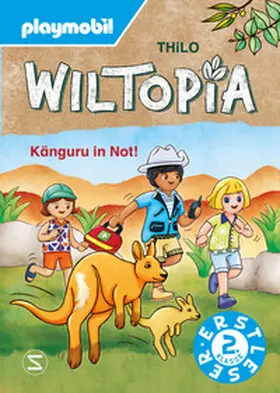 THiLO |  PLAYMOBIL Wiltopia. Känguru in Not! | Buch |  Sack Fachmedien