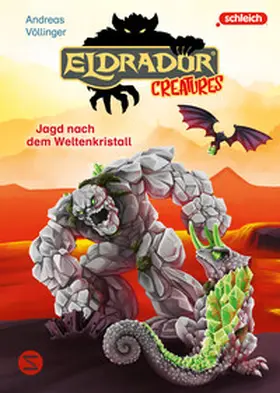 Völlinger |  Eldrador Creatures: Jagd nach dem Weltenkristall | Buch |  Sack Fachmedien