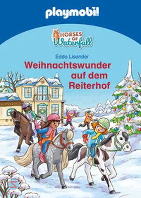 Lisander |  PLAYMOBIL Horses of Waterfall. Weihnachtswunder auf dem Reiterhof | Buch |  Sack Fachmedien