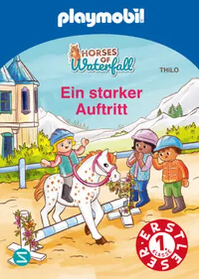 THiLO |  PLAYMOBIL Horses of Waterfall. Ein starker Auftritt | Buch |  Sack Fachmedien