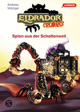 Völlinger |  Eldrador Creatures: Spion aus der Schattenwelt | Buch |  Sack Fachmedien