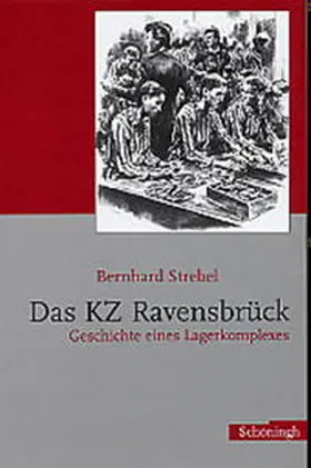 Strebel |  Das KZ Ravensbrück | Buch |  Sack Fachmedien