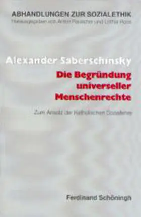 Saberschinsky |  Die Begründung universeller Menschenrechte | Buch |  Sack Fachmedien