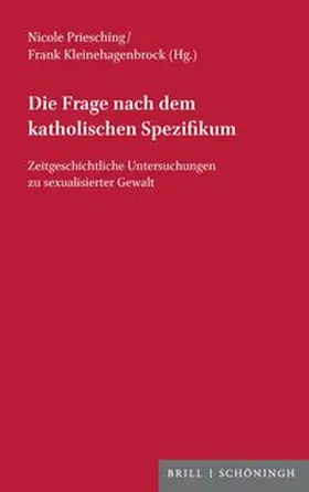 Priesching / Kleinehagenbrock |  Die Frage nach dem katholischen Spezifikum | Buch |  Sack Fachmedien