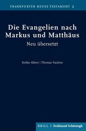 Alkier / Paulsen |  Die Evangelien nach Markus und Matthäus | Buch |  Sack Fachmedien