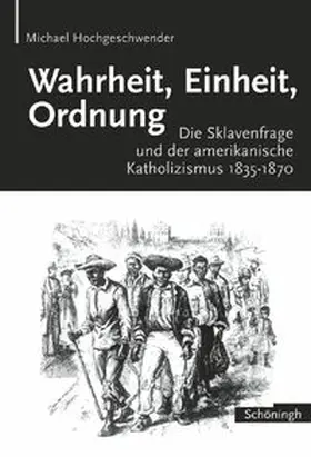 Hochgeschwender |  Wahrheit, Einheit, Ordnung | Buch |  Sack Fachmedien