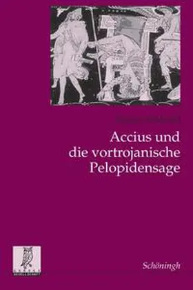 Baldarelli | Accius und die vortrojanische Pelopidensage | Buch | 978-3-506-71785-6 | sack.de