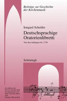 Scheitler |  Deutschsprachige Oratorienlibretti | Buch |  Sack Fachmedien