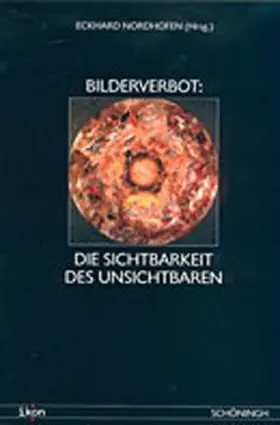 Nordhofen |  Bilderverbot. Die Sichtbarkeit des Unsichtbaren | Buch |  Sack Fachmedien