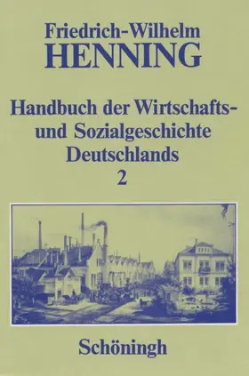 Henning |  Handbuch der Wirtschafts- und Sozialgeschichte Deutschlands | Buch |  Sack Fachmedien