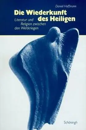 Hoffmann |  Die Wiederkunft des Heiligen | Buch |  Sack Fachmedien