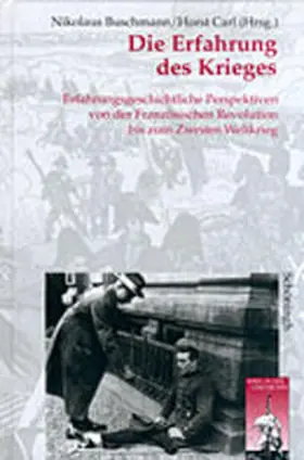 Buschmann / Carl |  Die Erfahrung des Krieges | Buch |  Sack Fachmedien